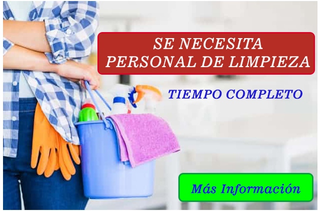 SE REQUIERE PERSONAL DE LIMPIEZA DISTINTAS AREAS LABORAL - INGRESO INMEDIATO